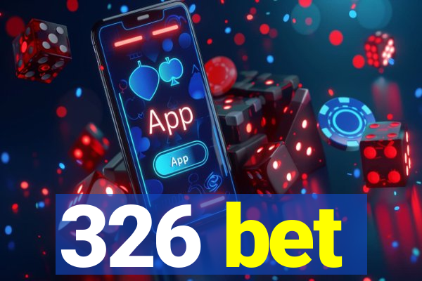 326 bet